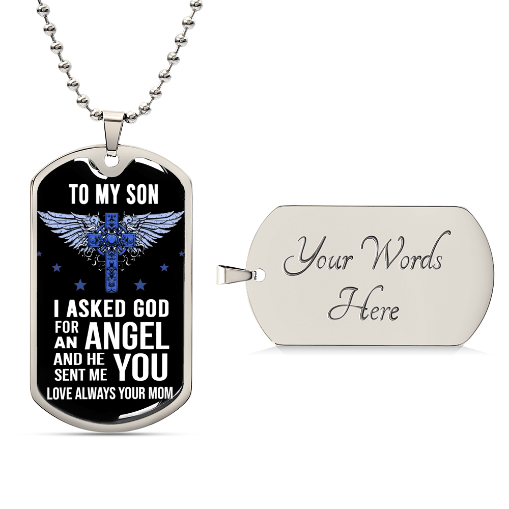 Mother And Mom Dog Tag Chain Pendant - To My Son I Asked God For An Angel And He