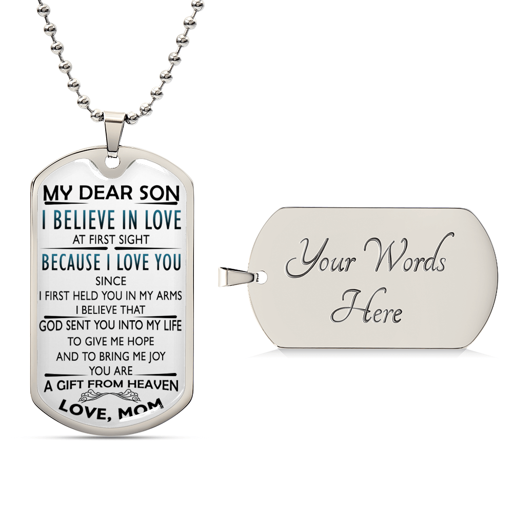 My Dear Son Dog Tag Chain I Believe In Love A Gift From Heaven Love Mom