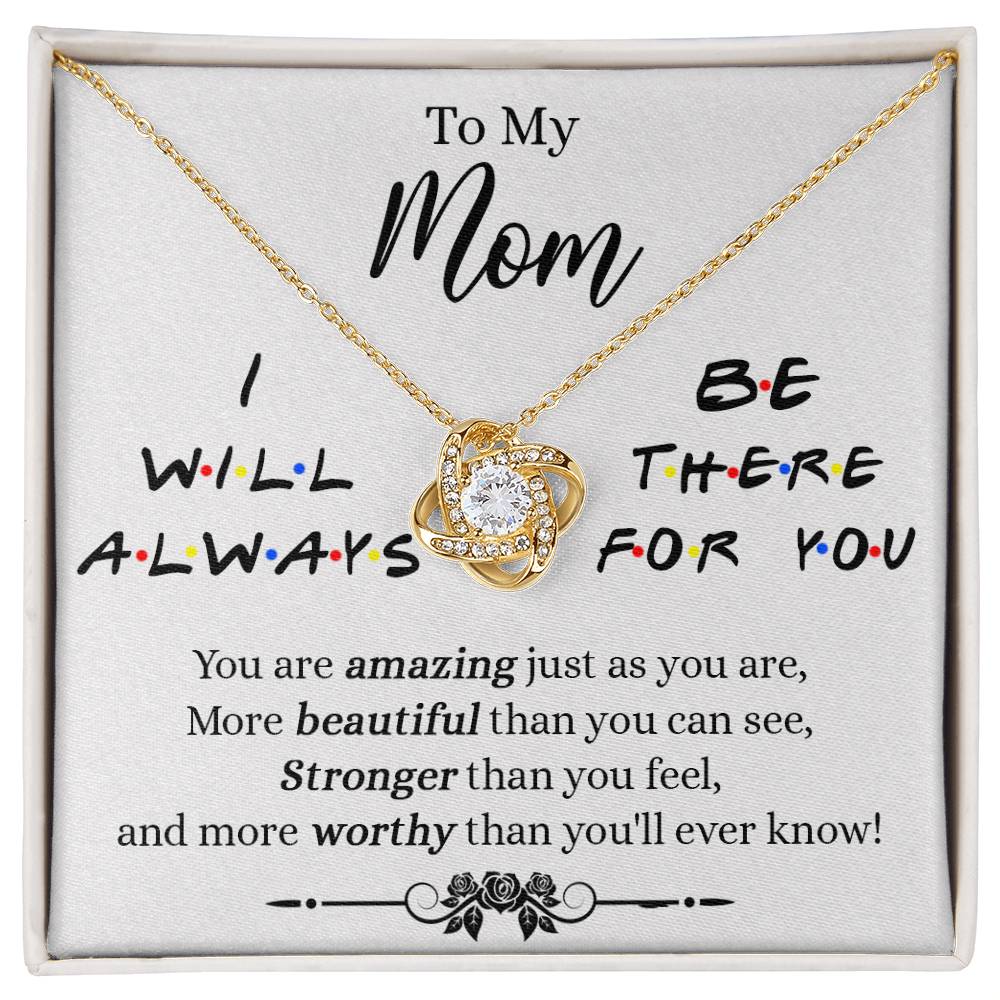 To My Mom Necklace, Mother Daughter Gift Necklace, To My Mom Love Knot Necklace, I Will Always Necklace Gift For Mom, Mothers Day Necklace Gift From Daughter Or Son, Jewelry Message Card Gift Box
