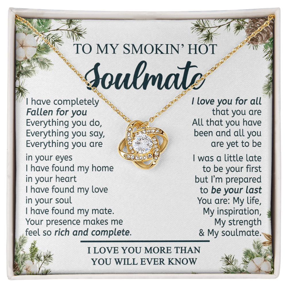 To My Smokin Hot Soulmate Necklace From Husband, Boyfriend Gift Necklace for Smokin Hot Soulmate, Love Knot Necklace for Soulmate Future Wife Gift Necklace Jewelry Gift For Wife 14k White Gold