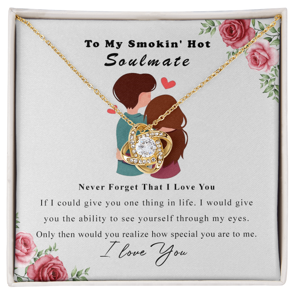 To My Smokin Hot Soulmate Necklace, Luxury Jewelry For Wife, Girlfriend, Couples Gifts Neckalce For Wife From Husband, Necklaces Styles On Christmas Wedding For Her, Love Knot Necklace For Women
