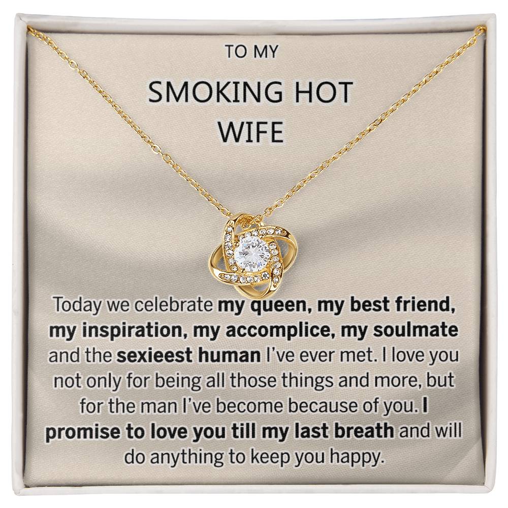Smoking Hot Wife Necklace, To My Smoking Hot Wife Necklace From Husband Wife Love Knot Necklace Jewelry Gift For Women Badass Wife Gift Necklace Smoking Hot Wife Gift Necklace Soulmate Gift Love Knot