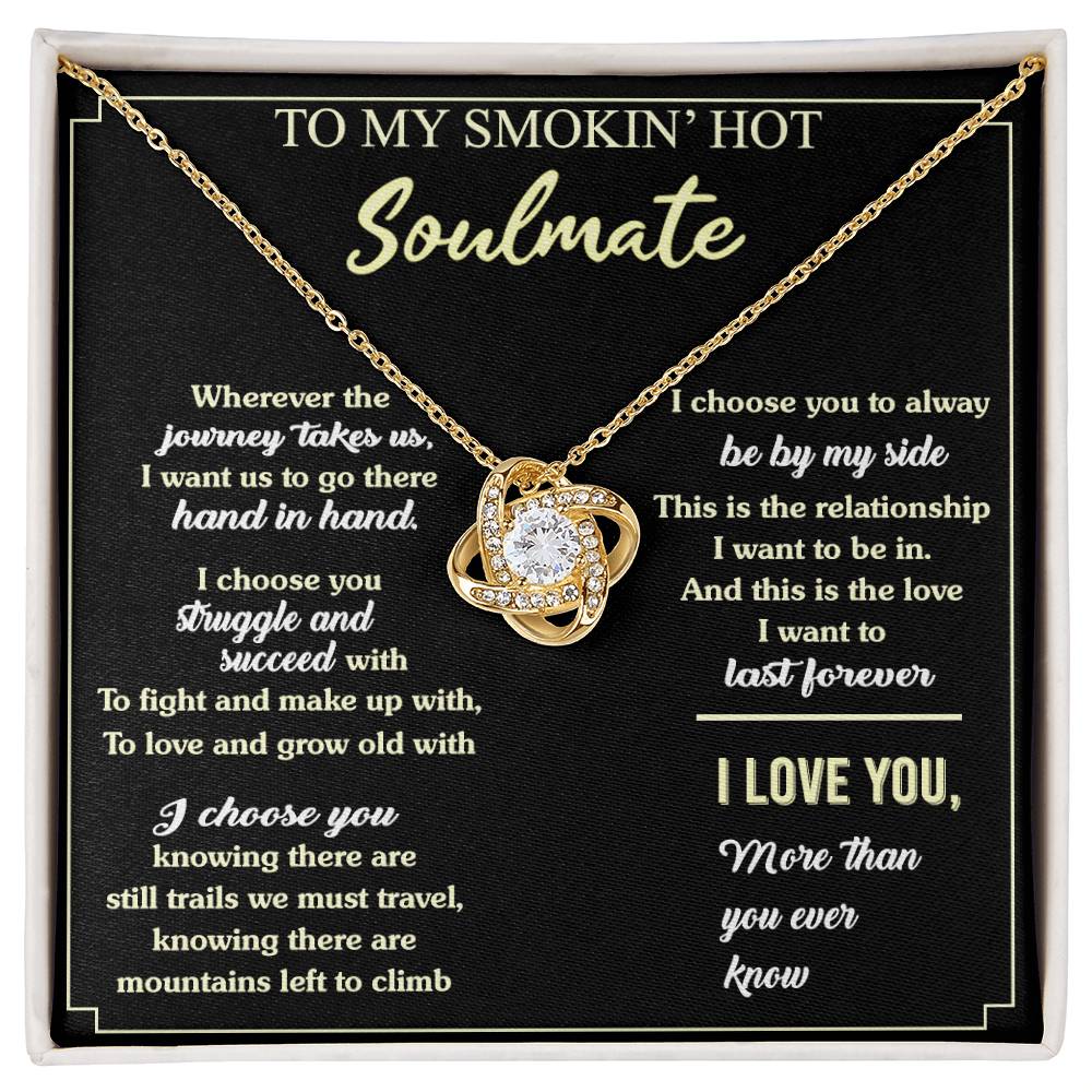To My Smokin' Hot Soulmate Necklace, Luxury Jewelry For Wife, Gifts Neckalce For Soulmate, Wife From Husband, Smokin' Hot Soulmate Styles Jewelry Gift For Women, Love Knot Necklace For Her