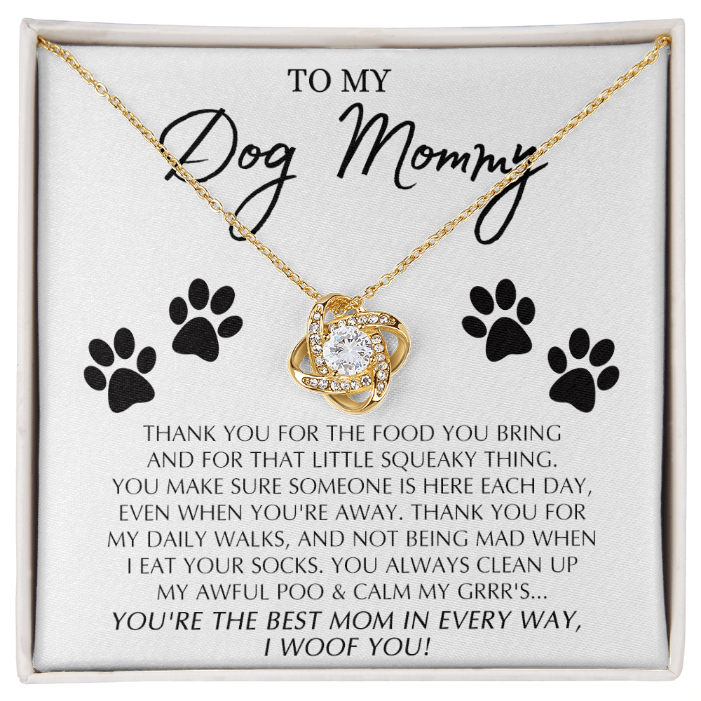 To My Dog Mommy Gift Necklace From Daughter Or Son, Love Knot Pendant For Dog Mom on Mothers Day, Dog Mom Gifts For Women, Jewelry Gift For Women, Mommmy Gift Necklace To Dog Mom Jewelry Love Knot