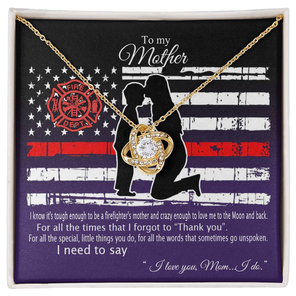 Firefighter's Mom Necklace, To My Mother Love Knot Necklace From Son To Mother Pendant I Know It's Tough To Be A Firefighter's Mother Necklace Gift For Mom Jewelry Gift For Women Mother Fire Necklace