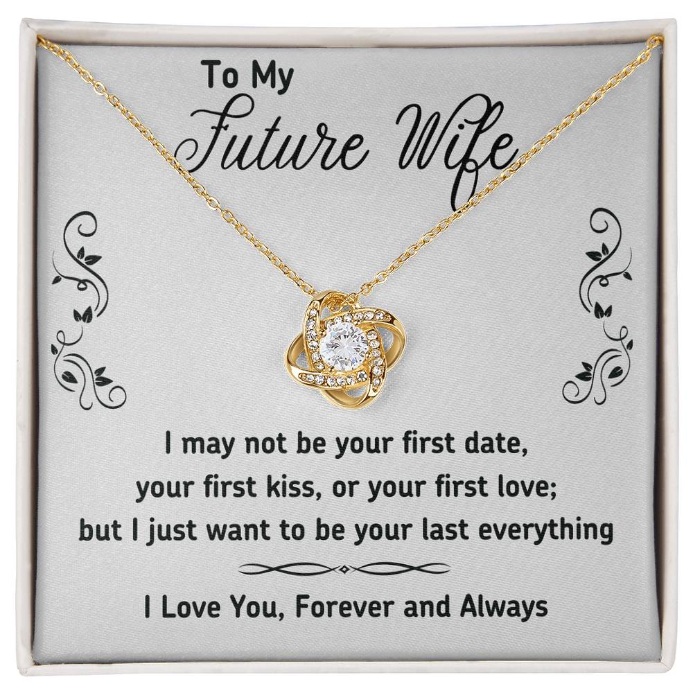 To My Future Wife Necklace Gift From Huband, Last Everything Necklace Gift For Wife - Decoration Love Knot Necklace With Message Gift For Wife, Future Wife Gift Necklace, Soulmate Gift Jewelry