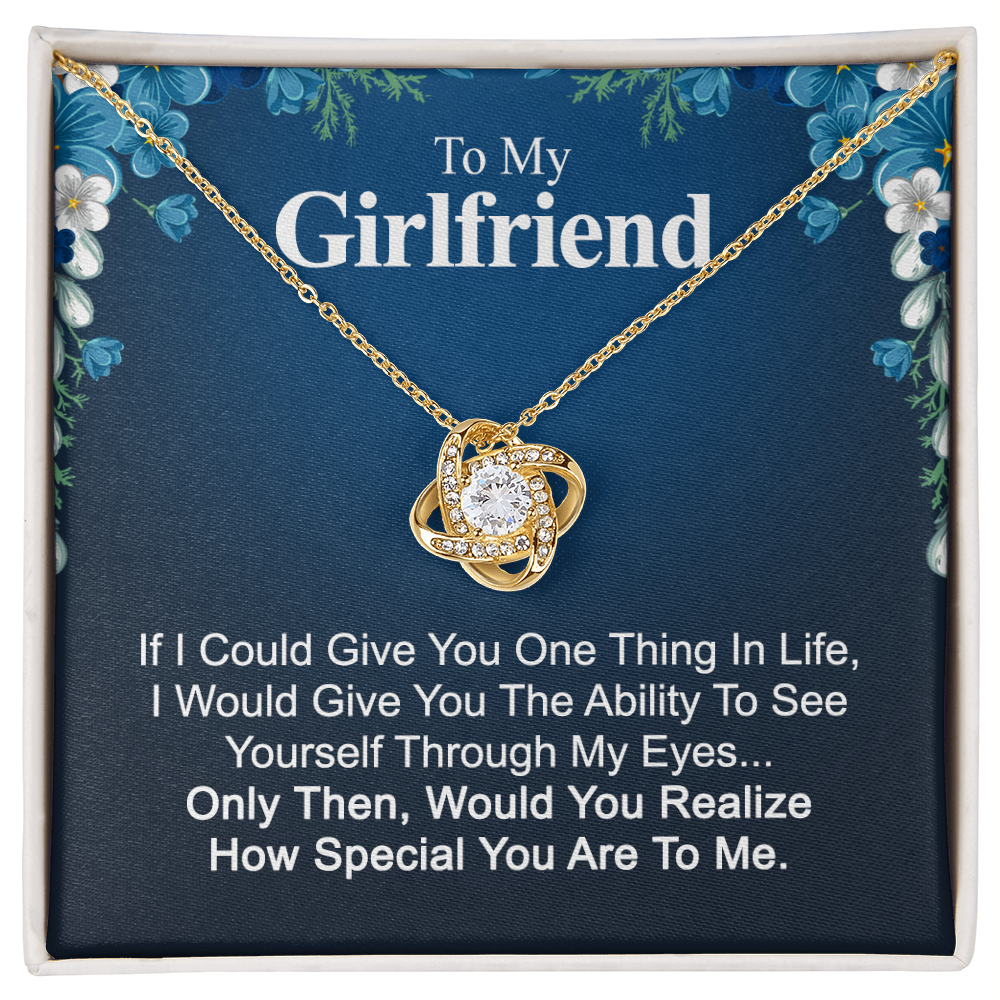 To My Girlfriend Necklace From Boyfriend, Husband, Girlfriend Gift Necklace - Love Knot Pendant Gift For Girlfriend, Soulmate Through My Eyes Necklace To Girlfriend From Man Jewelry Gift For Girls