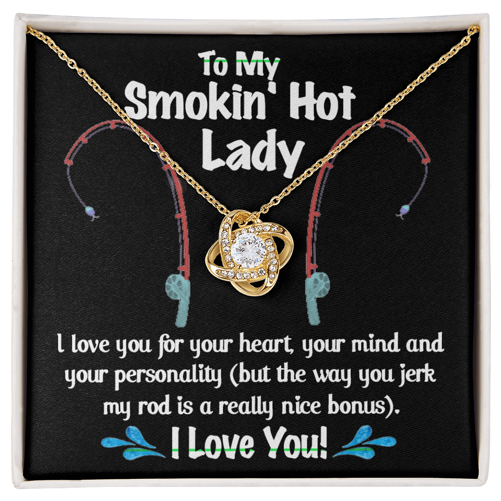 To My Smokin Hot Lady Necklace From Husband, Man, Smokin Hot Lady Gift Necklace For Wife Girlfriend Soulmate Necklace for Wife Love Knot Pendant Smokin Hot Lady Gift Necklace Jewelry Gift For Women