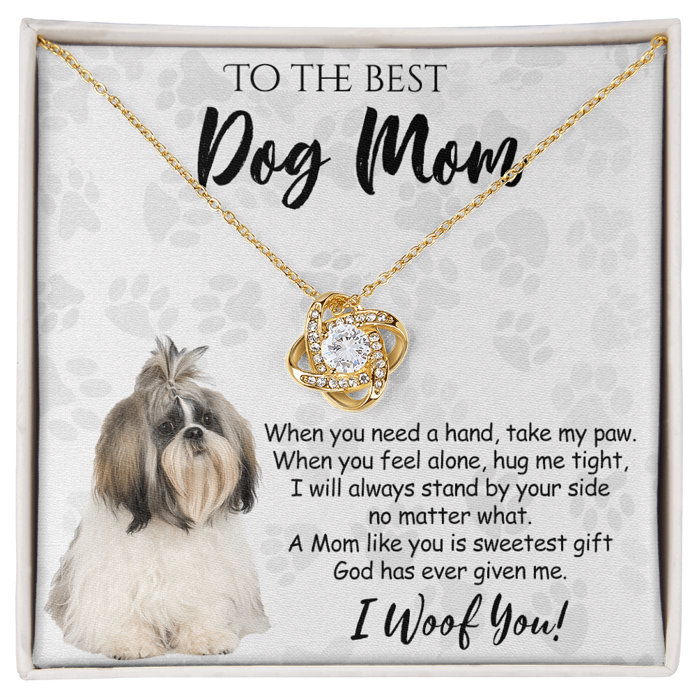 To The Best Dog Mom Love Knot Necklace From Daughter Mother's Day Necklace Gift, Shih Tzu Dog Love Knot Pendant, Jewelry Gift For Women, Dog Lovers Shih Tzu Dog Gift Necklace I Woof You Pendant