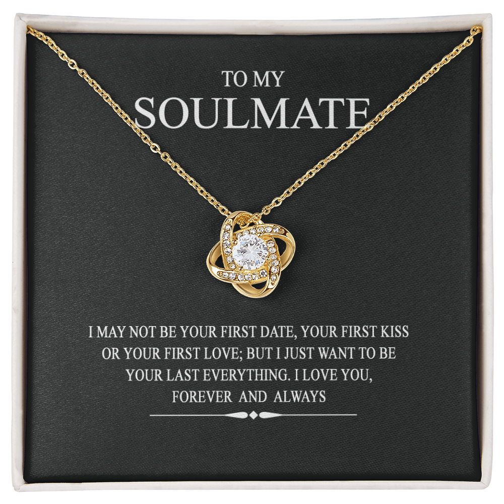 To My Soulmate Love Knot Necklace From Husband To Wife, Girlfriend, Soulmate Gift Love Knot Pendant On Valentines Day Christmas Necklace for Her Romantic Last Everything Jewelry Gift For Women