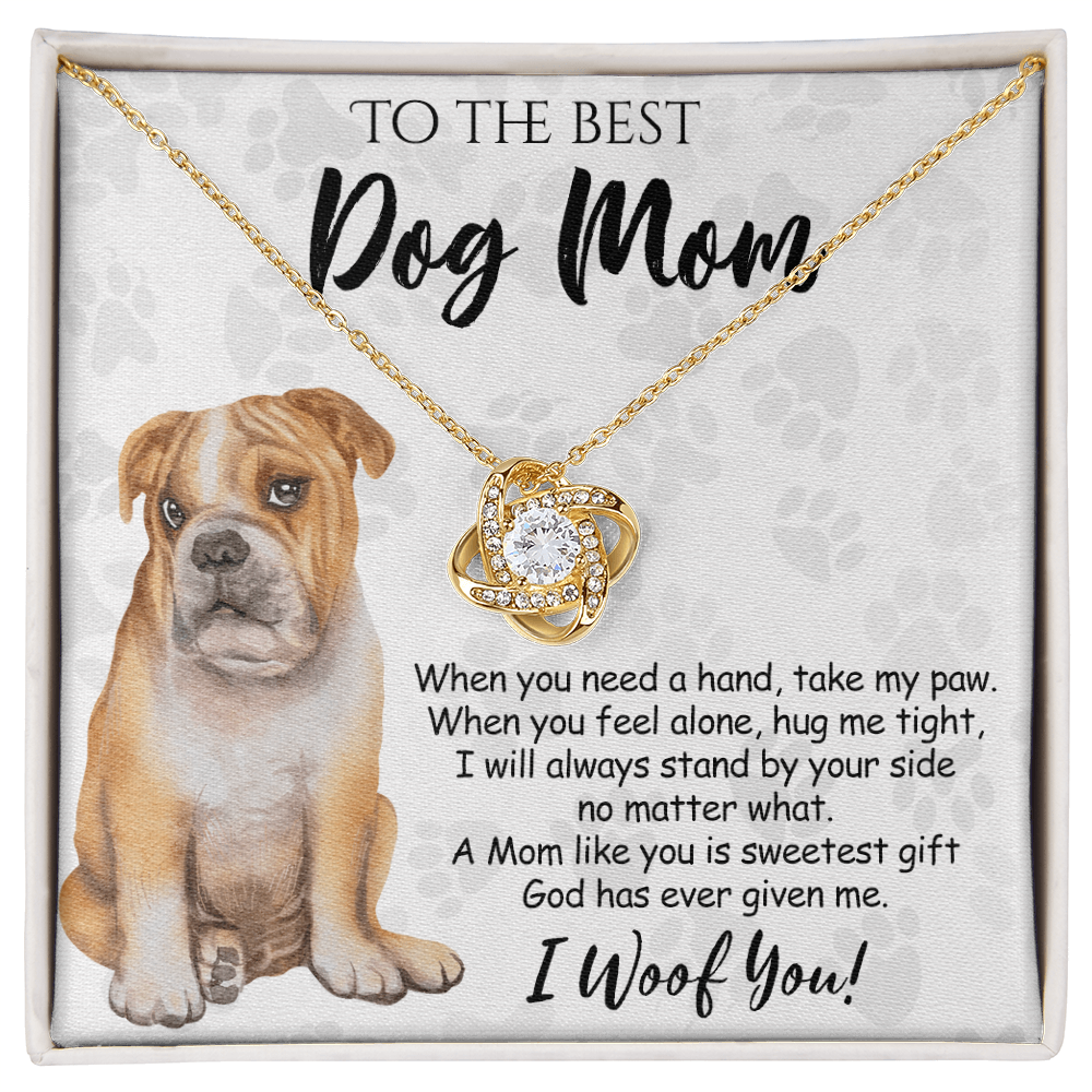 To The Best Dog Mom Love Knot Necklace From Daughter Mother's Day Necklace Gift, Necklace And Message Card Jewelry Gift For Women, Dog Lovers BullDog Gift Necklace BullDog Dog Mom Necklace
