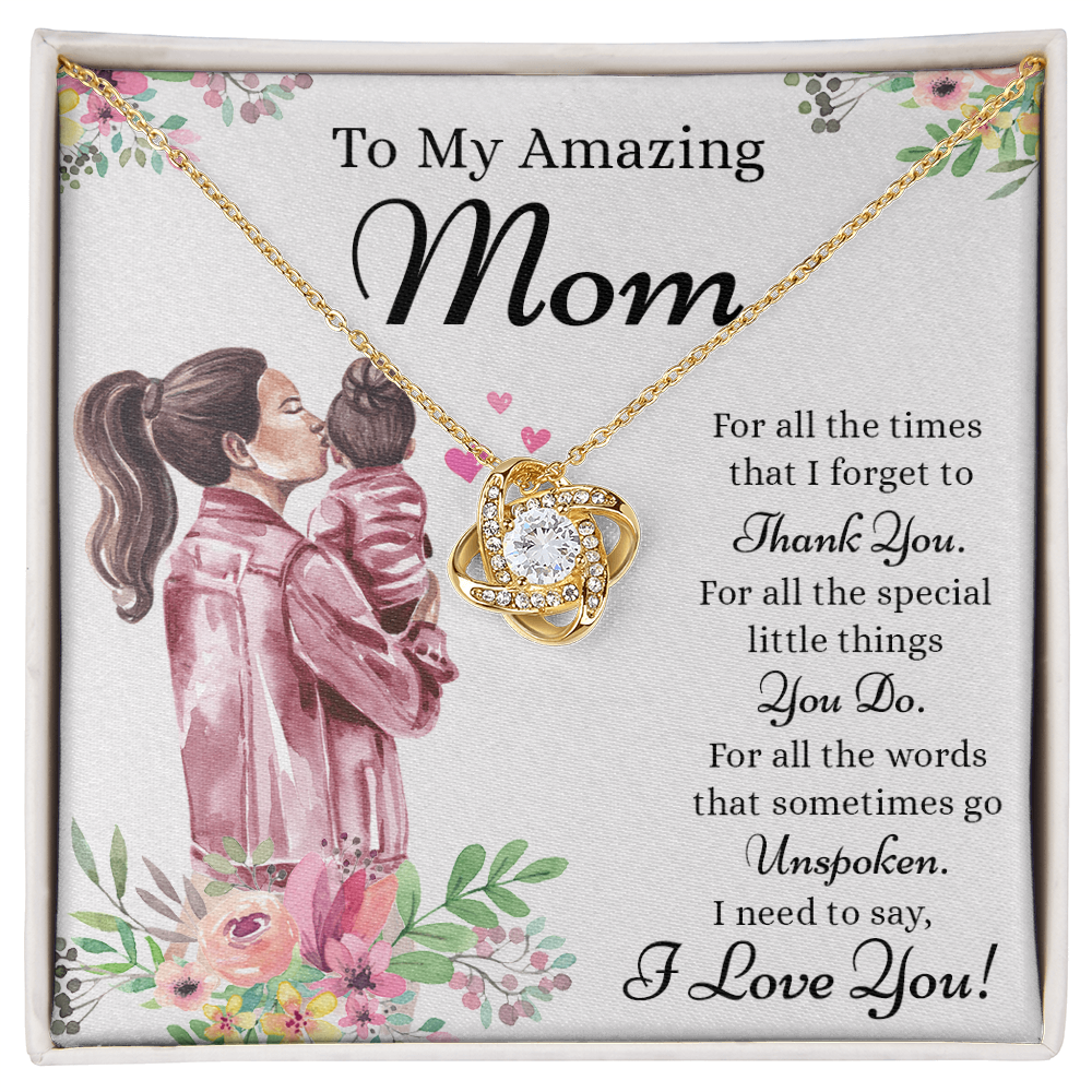 To My Amazing Mom Necklace From Daughter, Thank You For Mom Necklace, Sentimental Gift Necklace for Mom, To Mother Necklace From Her, Jewelry Gift For Women, Mothers Day Knot Pendant Gift I Love You