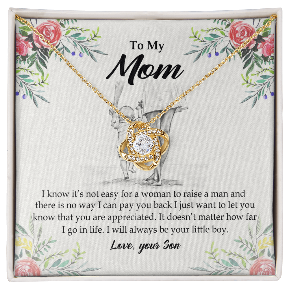 To My Mom Necklace From Son I Know It's Not Easy For A Woman To Raise A Man Love Knot Necklace For Mom, To My Boyfriend Mom, My Girlfriend Mom On Mother's Day, Birthday With Message Card And Box