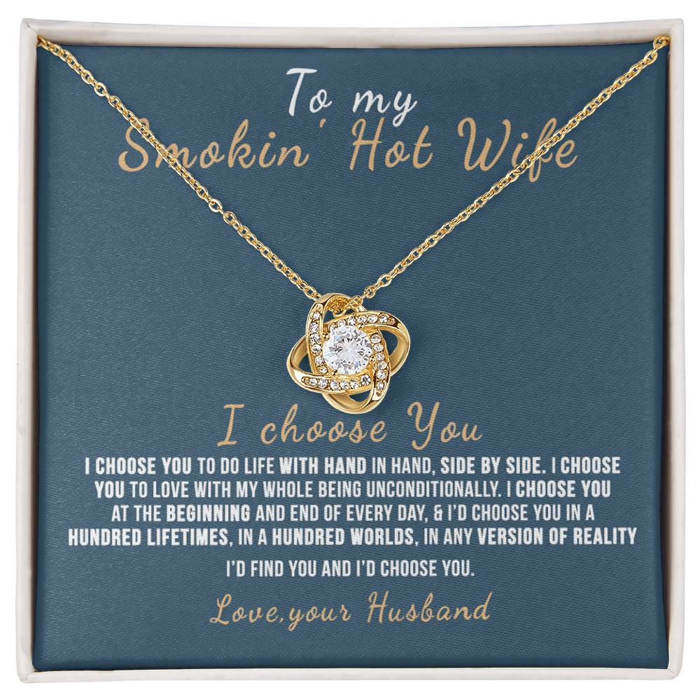 To My Smokin' Hot Wife Necklace From Husband Valentines Day Necklace Gift For Smokin' Hot Wife Soulmate Gift Necklace Personalized Gift Jewelry For Women Romantic Gift Necklace I Choose You Necklace