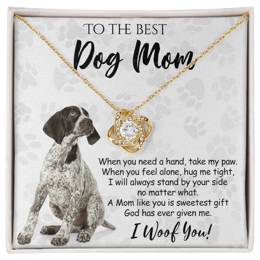 To The Best Dog Mom Love Knot Necklace From Daughter Mother's Day Necklace, German Shorthaired Pointer Love Knot Pendant, Jewelry Gift For Women, Dog Lovers German Shorthaired Pointer Gift Necklace