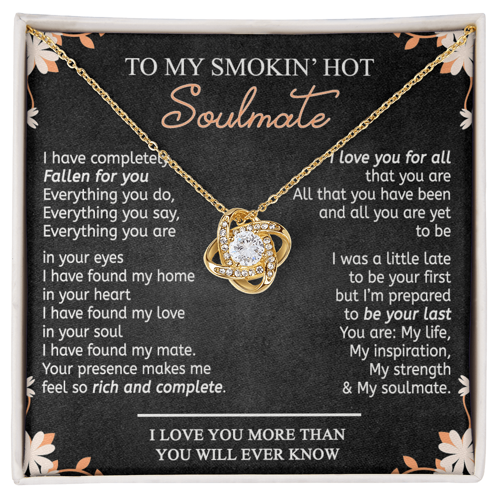 To My Smokin Hot Soulmate Necklace From Husband, Boyfriend, Gift Necklace for Smokin Hot Soulmate, Love Knot Necklace for Girlfriend, Future Wife Gift Necklace Jewelry For Wife 14k White Gold