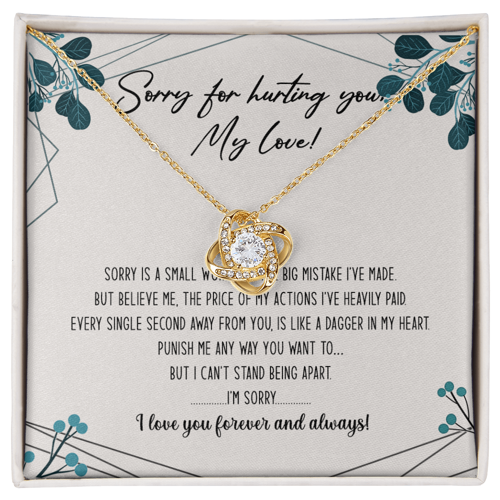 Sorry For Hurting You My Love Necklace Gift From Boyfriend, Husband, I'm Sorry Gift Necklace To Girlfriend, Soulmate Necklace, Wife I Love You Forever And Always Necklace, My Love Knot Necklace