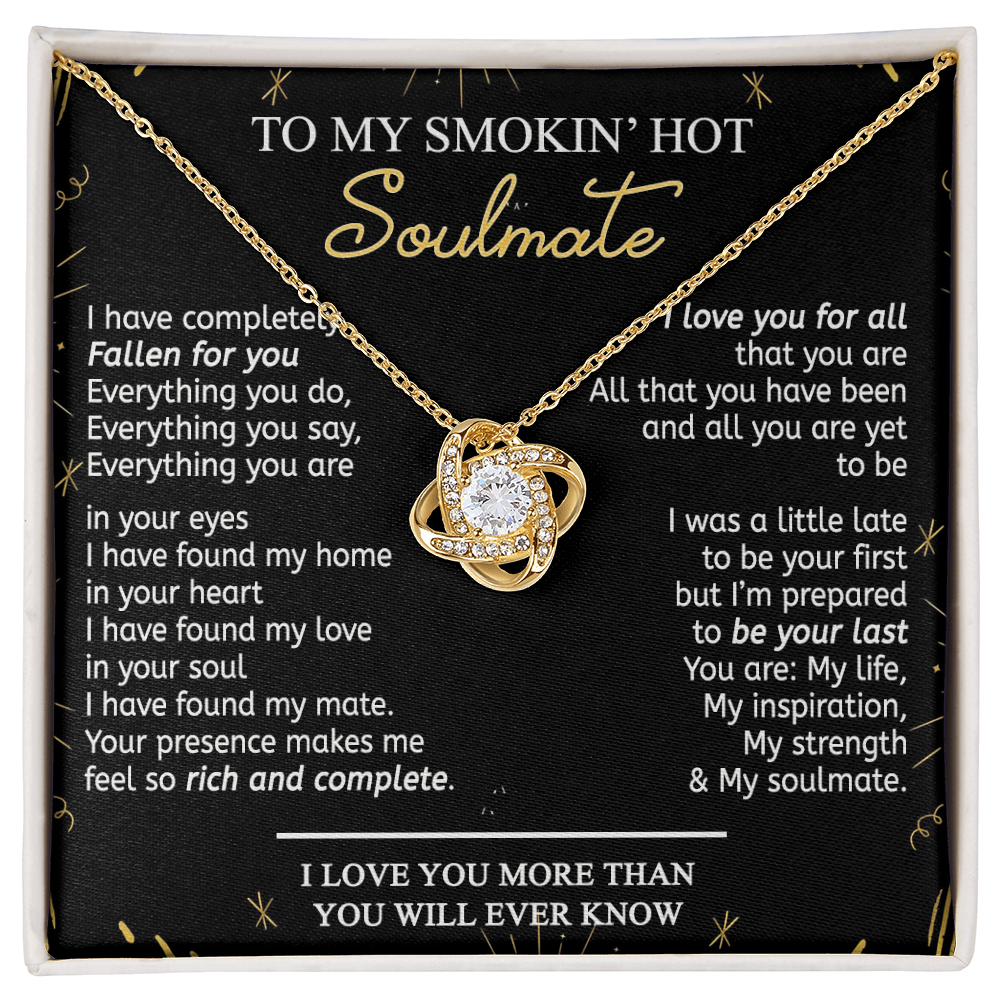 To My Smokin' Hot Soulmate Necklace From Husband, Birthday Christmas Jewelry Gifts For My Wife Love Knot Pendant Personalized Gift Necklace Present Pendant for Future Wife Soulmate Girlfriend