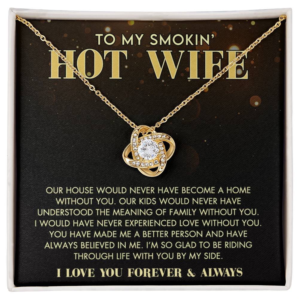 Love Knot Necklace Gift For Wife, To My Smokin' Hot Wife Necklace From Husband To Wife Jewelry Gift For Women, Soulmate Gift Necklace From Men, Husband And Wife Gift Necklace For Smokin' Hot