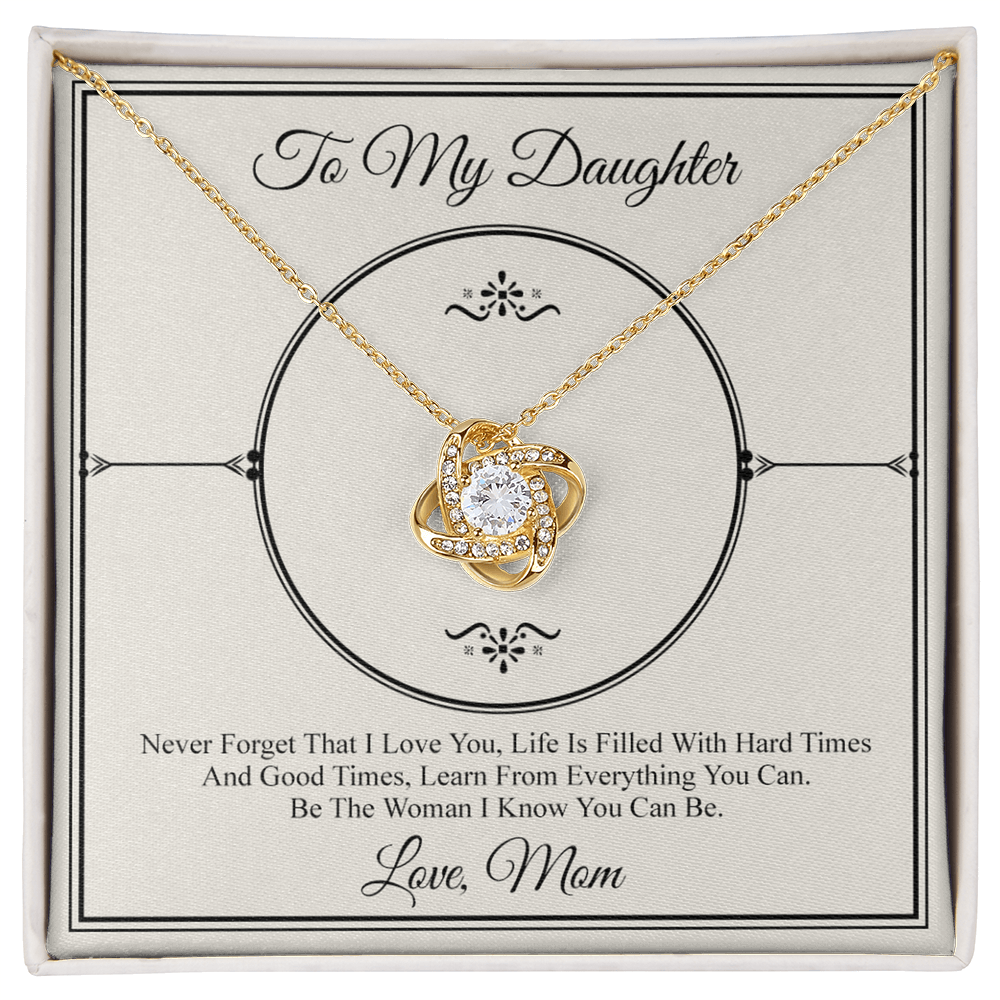 To My Daughter Love Knot Necklace From Mom, Daughter Gift Necklace, Mother And Daughter Love Knot Jewelry Pendant For Daughter From Mother To Daughter Jewelry Gift For Girls, Never Forget Necklace