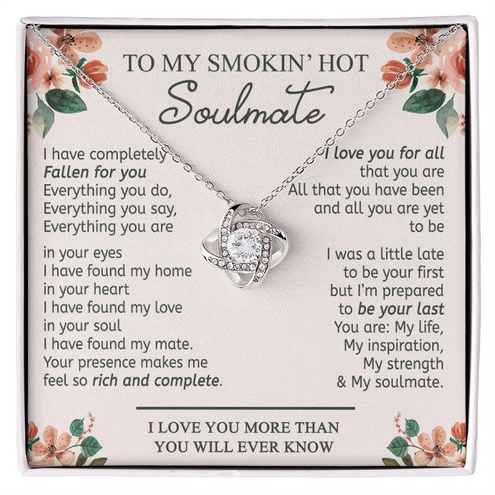 To My Smokin' Hot Soulmate Necklace From Husband Birthday Christmas Jewelry Gift For My Wife Love Knot Pendant Gift For Soulmate, Personalized Gift Necklace for Future Wife Soulmate Girlfriend