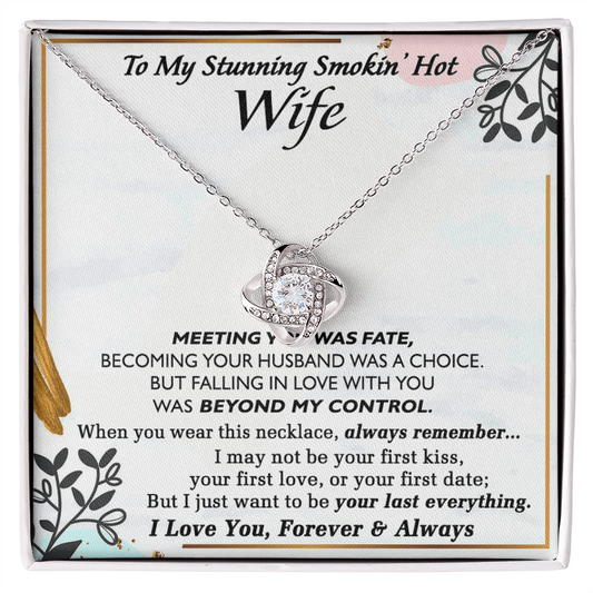 Smokin Hot Wife Gift Necklace, Love Knot Necklace Gift For Wife Soulmate Gift Necklace To My Stunning Smokin Hot Wife Love Knot Necklace Gift On Birthday Gift Anniversary Valentine Day Christmas