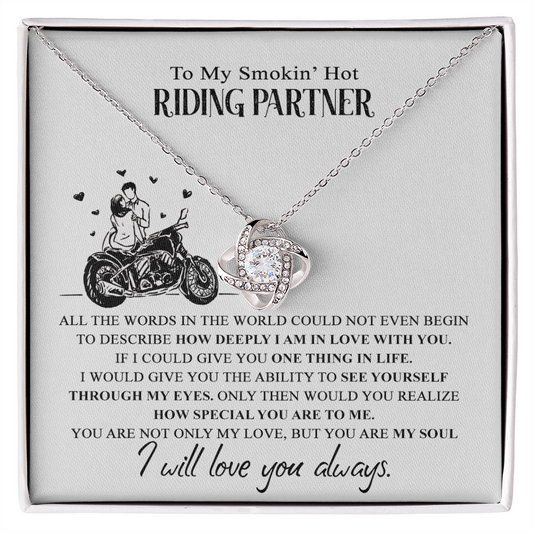 To My Smokin Hot Riding Partner Gift Necklace For Motorcycle Wife Love Knot Necklace Gift For Biker My Riding Partner For Life Necklace Pendant Gift On Birthday Xmas Graduation Jewelry Gift For Women