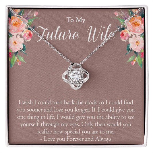 To My Future Wife Necklace From Future Husband, Personalized Gift Necklace for Future Wife, Girlfriend Pendant Jewelry for Fiance Romantic Gifts Necklace For Her, Love Knot Necklace Gift For Wife