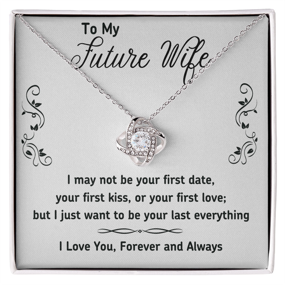 To My Future Wife Necklace Gift From Huband, Last Everything Necklace Gift For Wife - Decoration Love Knot Necklace With Message Gift For Wife, Future Wife Gift Necklace, Soulmate Gift Jewelry