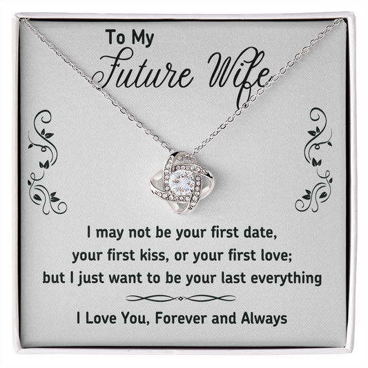 To My Future Wife Necklace Gift From Huband, Last Everything Necklace Gift For Wife - Decoration Love Knot Necklace With Message Gift For Wife, Future Wife Gift Necklace, Soulmate Gift Jewelry