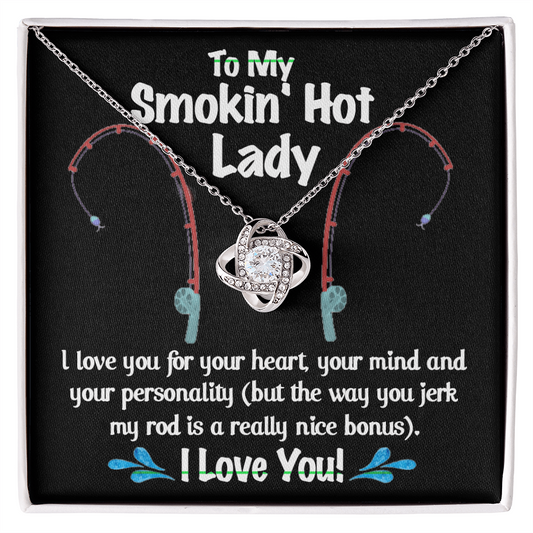 To My Smokin Hot Lady Necklace From Husband, Man, Smokin Hot Lady Gift Necklace For Wife Girlfriend Soulmate Necklace for Wife Love Knot Pendant Smokin Hot Lady Gift Necklace Jewelry Gift For Women