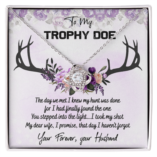 To My Trophy Doe Necklace From Husband, Jewelry Gifts For Women, My Wife Love Knot Pendant Gift For Soulmate Personalized Gift Necklace For Trophy Doe Future Wife Soulmate Girlfriend From Love
