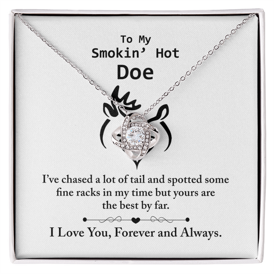 To my Smokin hot Doe Necklace From Husband, Man,  Smokin hot Doe Gift Necklace For Wife On Wedding Anniversary Gift for Wife Girlfriend Soulmate Necklace for Wife Love Knot Pendant Smokin hot Doe