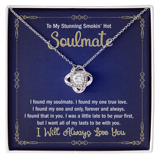 To My Stunning Smokin' Hot Soulmate Necklace From Husband, Boyfriend Gift For Girlfriend Fiancee Soulmate Gift Smokin' Hot Necklace for Her Romantic, Girlfriend Gifts Necklace Includes Message