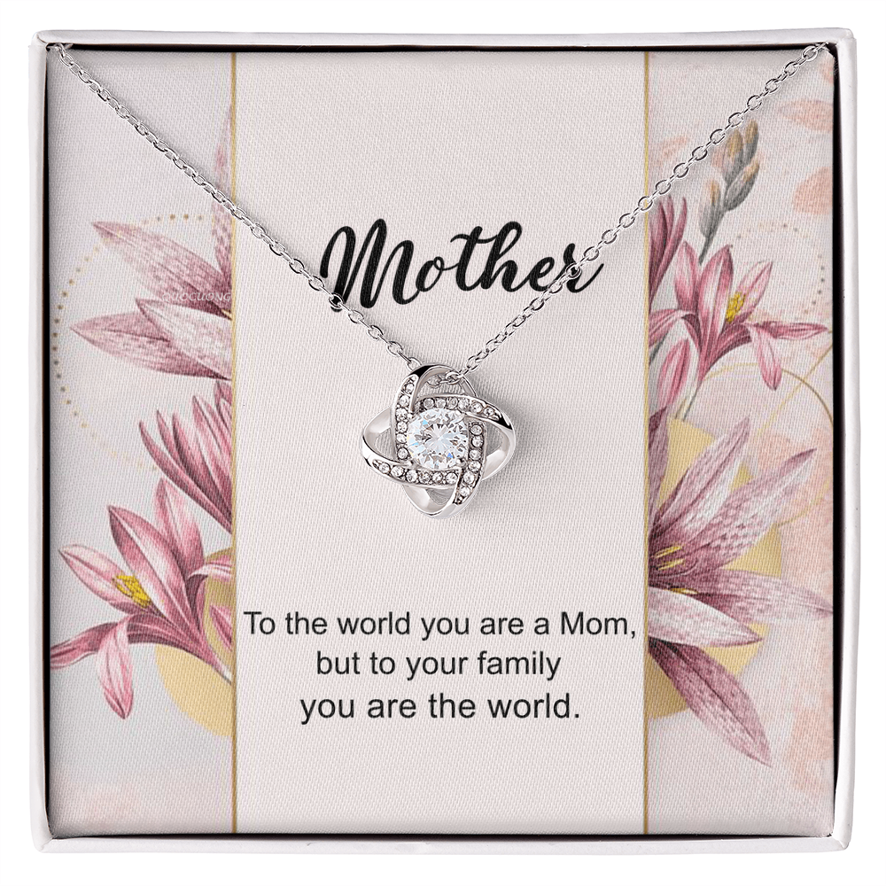 You Are The World Necklace, To My Mother Love Knot Necklace From Daughter, Birthday Gift Necklace For Mom, Anniversary Necklace To Mother, Jewelry Gift For Women, Mother Gift Necklace From Son