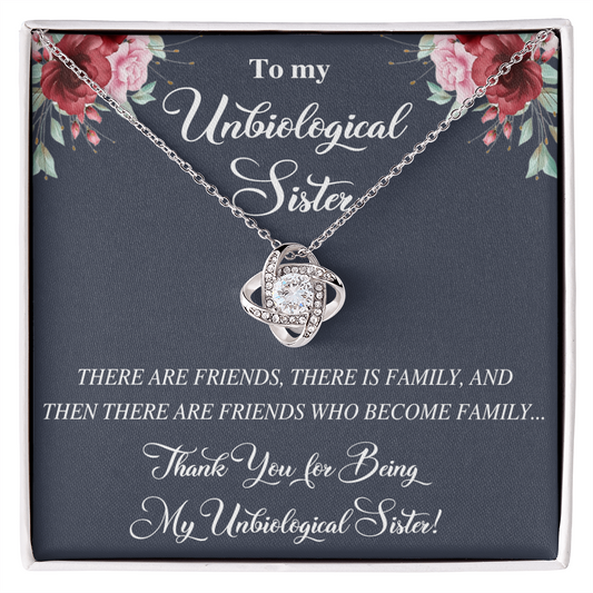 To My Sister Unbiological Gift Necklace - Best Friend Jewelry To My Unbiological Sister Love Knot Necklace From Brother, Sister BFF Gift Necklace Friendship Necklace Sister Jewelry Gifts for Women