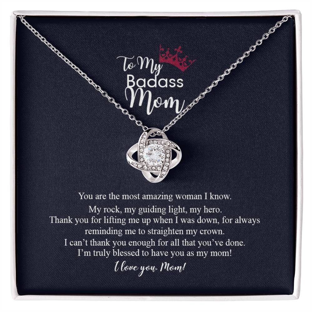 To My Badass Mom Love Knot Necklace, Gift For Mom Mother's Day Birthday Gift