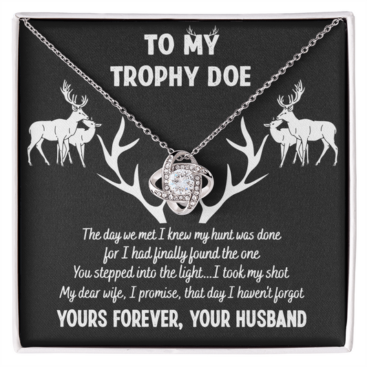 To My Trophy Doe Love Knot Necklace From Husband To Wife, Girlfriend, Soulmate Gift Love Knot Pendant On Valentines Day Christmas Your Forever Necklace for Her Romantic Jewelry Gift For Women
