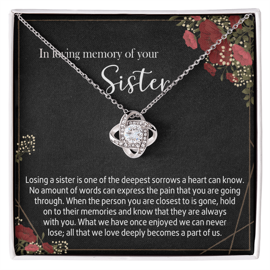 In Loving Memory Of Your Sister Love Knot Necklace, Memorial Gifts Necklace For Loss Of Sister Gift Mother Condolence Gift For Sister Grief Remembrance Gifts for Bereavement Jewelry Gift for Women