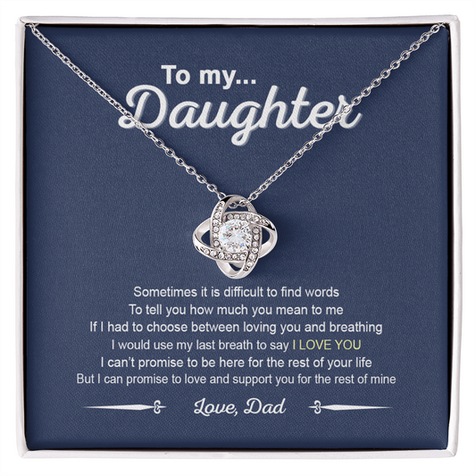 To My Daughter Love Knot Necklace From Dad, Father And Daughter Love Knot Pendant Gift For Daughter From Daddy To Daughter Love Knot Jewelry Gift For Girls, Love And Support Necklace For Daughter