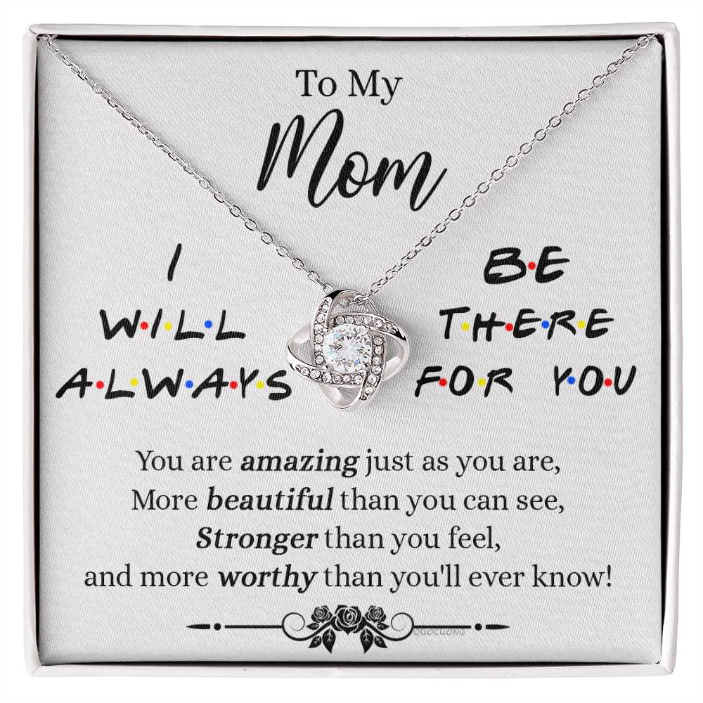 To My Mom Necklace, Mother Daughter Gift Necklace, To My Mom Love Knot Necklace, I Will Always Necklace Gift For Mom, Mothers Day Necklace Gift From Daughter Or Son, Jewelry Message Card Gift Box