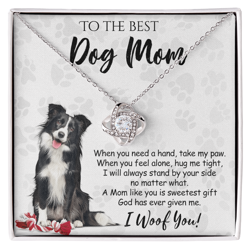 To The Best Dog Mom Love Knot Necklace From Daughter Mother's Day Necklace Gift Necklace And Message Card Jewelry Gift For Women Dog Lovers Border Collie Gift Necklace Border Collie Dog Mom Necklace