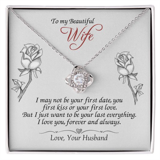 To My Beautiful Wife Gift Necklace, Last Everything Necklace Gift For Wife, To My Beautiful Wife Love Knot Necklace from Husband To Wife Love Knot Pendant, Jewelry Gift For Women, Soulmate Necklace
