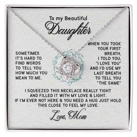 To My Beautiful Daughter Gift Necklace From Mom Forever Love Daughter Birthday Grown Up I Squeezed This Necklace Really Tight Necklace For Daughter, Mother And Daughter Gift Jewelry For Girls Women