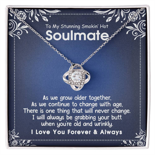 To My Stunning Smokin' Hot Soulmate Necklace, Necklace For Stunning Smokin' Hot Soulmate, Jewelry Gift For Women, Love Knot Pendant Gift For Stunning Smokin' Hot, Wife, Romantic Gift Necklace for Her