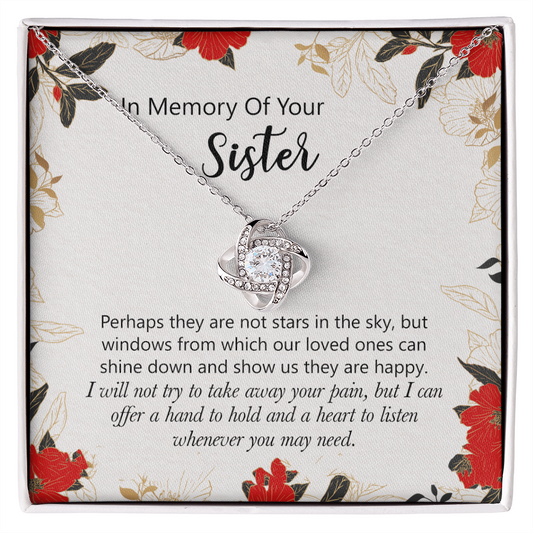 In Memory Of Your Sister Love Knot Necklace Gift For Sister, Sympathy Loss Of Sister Necklace, Memorial Gift Pendant For Loss Of Sister, Sympathy Gift Loss Of A Sister, Jewelry Gift for Women