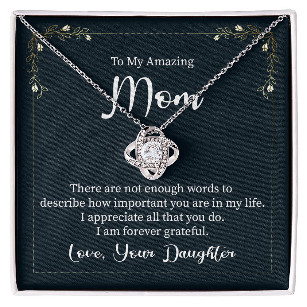 To My Amazing Mom Necklace From Daughter, Grateful Mom Necklace Gift For Women, Mother And Daughter Gift Necklace For Mom On Mother's Day, Anniversary, Christmas Love Knot Necklace Gift For Mom