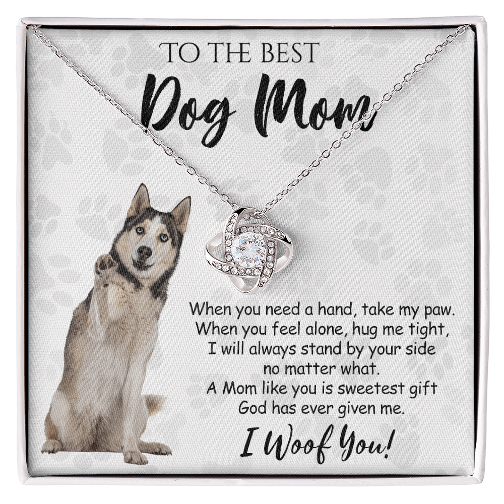 To The Best Dog Mom Love Knot Necklace From Daughter Mother's Day Necklace Gift, Husky Love Knot Pendant, Jewelry Gift For Women, Dog Lovers Husky Gift Necklace I Woof You, Funny Husky Gift Necklace