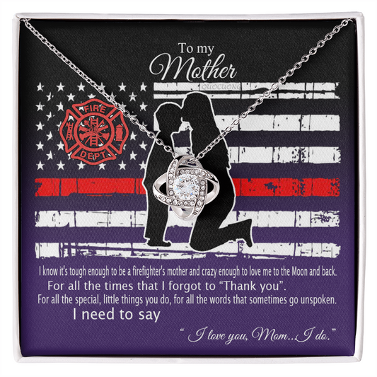 Firefighter's Mom Necklace, To My Mother Love Knot Necklace From Son To Mother Pendant I Know It's Tough To Be A Firefighter's Mother Necklace Gift For Mom Jewelry Gift For Women Mother Fire Necklace