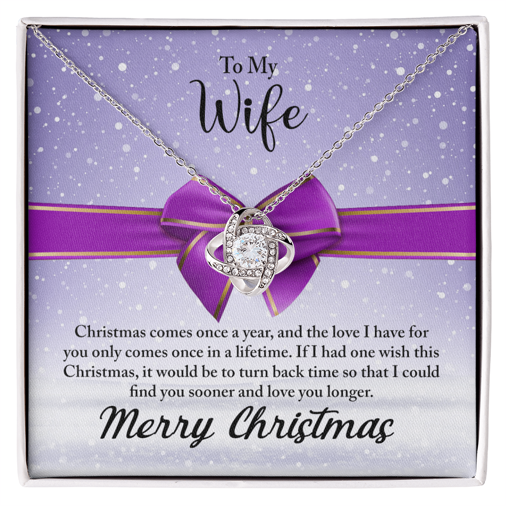To My Wife Necklace From Husband, Love Knot Christmas Jewelry Gift For Wife, Husband To Wife Love Knot Pendant For Wife christmas Comes Once A Year Jewelry Gift For Women, Merry Christmas Necklace
